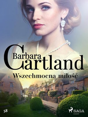 cover image of Wszechmocna miłość--Ponadczasowe historie miłosne Barbary Cartland